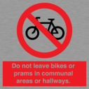 do-not-leave-bikes-or-prams-in-communal-areas-or-hallways-prohibition-sign~